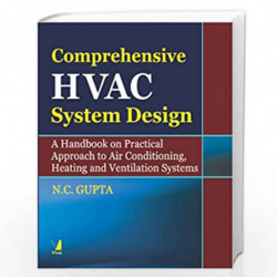 Comprehensive HVAC System Design by N. C. Gupta Book-9788130934594