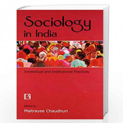 Sociology in India: Intellectual and Institutional Practices by RAWAT Book-9788131604991