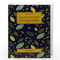 ENVIRONMENTAL GEOGRAPHY by H.M. Saxena Book-9788131608494
