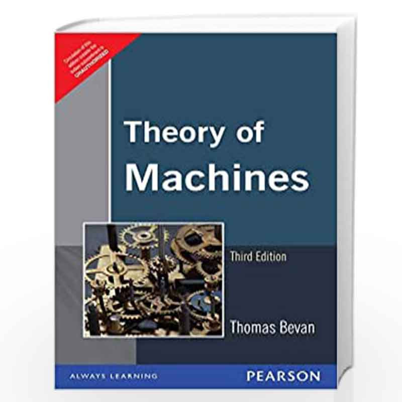 The Theory of Machines, 3e by BEVAN Book-9788131729656