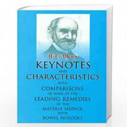 Keynotes and Characteristics: With Comparisons of Some of the Leading Remedies of the Materia Medica with Bowel Nosodes: 1 by AL