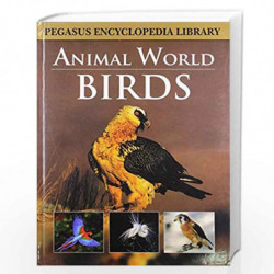 Birds: Pegasus Encyclopedia Library by NILL Book-9788131912027