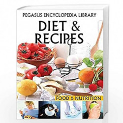Diet & Recipes: 1 (Food and Nutrition) by PEGASUS Book-9788131912362