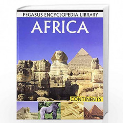 Africa: Continents: 1 by PEGASUS Book-9788131913260
