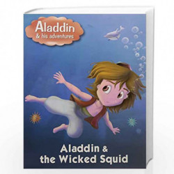 Aladdin & The Wicked Squid - Story Book (Story books) by PEGASUS Book-9788131917428
