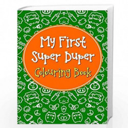 My First Super Duper Colouring Book by NILL Book-9788131934678