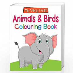 Animals & Birds : My Very First Colouring Book by NA Book-9788131942369