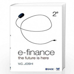 E-Finance: The Future is Here (Response Books) by Vasant C. Joshi Book-9788132102458