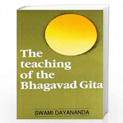 The Teaching of the Bhagavad Gita by SWAMI DAYANANDA Book-9788170943952