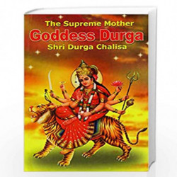 The Supreme Mother Goddess Durga by B.K.CHATURVEDI Book-9788171820740