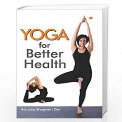 Yoga For Better Health by Bhagwan Dev Book-9788171820931