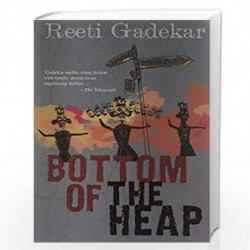 Bottom Of The Heap by Reeti Gadekar Book-9788172239770