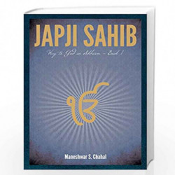 Japji Sahib Way to God in Sikhism - Book 1 (Any Time Temptations Series) by MANESHWAR S. CHAHAL Book-9788172341541