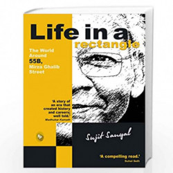 Life In A Rectangle: The World Around 55B, Mirza Ghalib Street by Sujit Sanyal Book-9788172343989