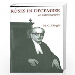 Roses in December an Auto Biography by M. C. Chagla Book-9788172764470