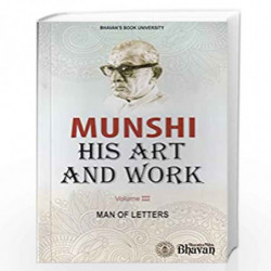 Munshi His Art & Work Vol. III by Several Contributors Book-9788172765309