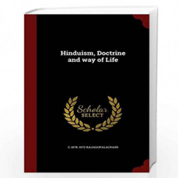 Hinduism, Doctrine and Way of Life by C. RAJAGOPALACHARI Book-9788172765743