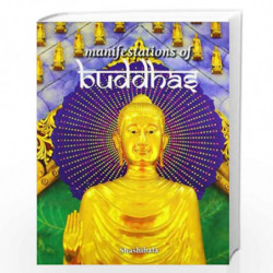 Manifestations of Buddhas by DR. SHASHIBALA Book-9788174364579