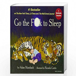 Go the F**k to Sleep by ADAM MANSBACH Book-9788174368584