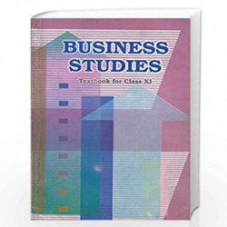 Business Studies Textbook for Class - 11 - 11108 by NCERT Book-9788174505309