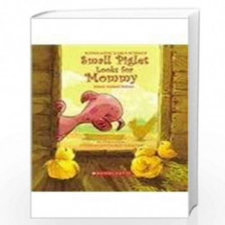 Small Piglet Looks for Mommy (Scholastic Early Science) by Vivekananda Roy Ghatak Book-9788176558105