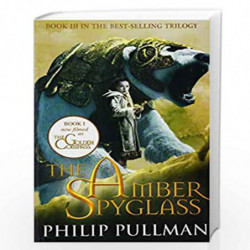 The Amber Spy Glass (The Golden Compass) by Pullman, Philip Book-9788176559553