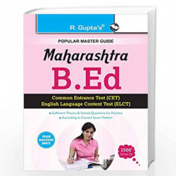 Maharashtra B.Ed. (CET & ELCT) Entrance Exam Guide (Popular Master Guide) by RPH Editorial Board Book-9788178125367
