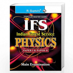 IFS Indian forest service PHYSICS : Physics (Including Paper I & II) Main Exam Guide by RPH Editorial Board Book-9788178129396