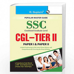 SSC: Combined Graduate Level (CGL) TIER-II (Paper I - II) Recruitment Exam Guide: TIER-II (Paper I & Paper II) Recruitment Exam 