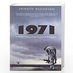 1971 : A Global History of the Creation of Bangladesh by Srinath Raghavan and No Foreword Book-9788178244518