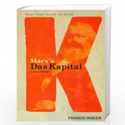 Marx''S Das Kapital - a Biography by FRANCIS WHEEN Book-9788183221023