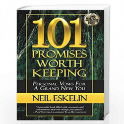 101 Promises Worth Keeping: Personal Vows for a Grand New You by NEIL ESKELIN Book-9788183222938