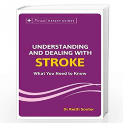 Understanding and Dealing with Stroke by Dr KEITH SOUTER Book-9788183227155