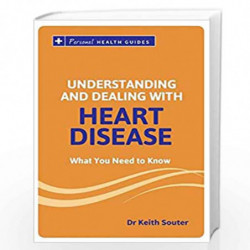 Your Guide to Understanding and Dealing with Heart Disease by Dr KEITH SOUTER Book-9788183227193