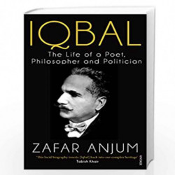 Iqbal: The Life of a Poet, Philosopher and Politician by Zafar Anjum Book-9788184005868