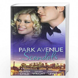 Park Avenue Scandals by Maureen Child / Laura Wright / Jennifer Lewis Book-9788184749311