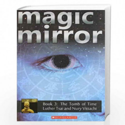 The Tomb of Time: Magic Mirror #03 by Tsai Luther Book-9788184770070