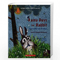 RAINY DAYS FOR RABBIT: LEARN ABOUT THE WEATHER by KUNTIE RAMDAT BALKARAN Book-9788184776829
