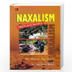 Naxalism: Myth and Reality by S. Tater Book-9788184841398