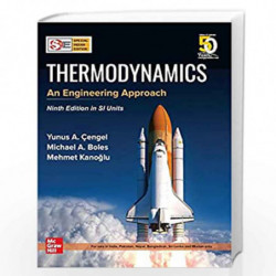 Thermodynamics - An Engineering Approach | 9th Edition by Dennis Hudson (Ed John Stratton Hawley) Book-9788184958492