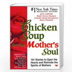 Chicken Soup for The Mothers Soul by JACK CANFIELD Book-9788187671305