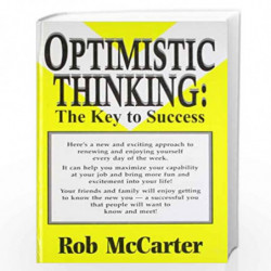 Optimistic Thinking: The Key To Success by Rob Mccarter Book-9788188452576