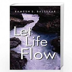 Let Life Flow by Balsekar, Ramesh S Book-9788188479160