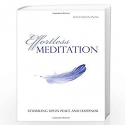 Effortless Meditation by MADHURANANDA Book-9788188479597