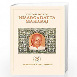 The Last Days of Nisargadatta Maharaj by MULLARPATTAN S Book-9788188479672