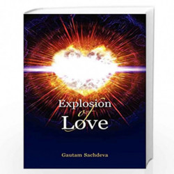 Explosion Of Love by GAUTAM SACHDEVA Book-9788188479863