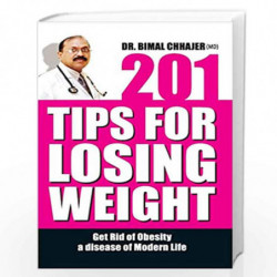 201 Tips For Loosing Weight by BIMAL CHHAJER Book-9788189182861