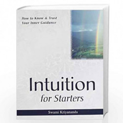 Intuition For Starters by SWAMI KRIYANANDA Book-9788189430672