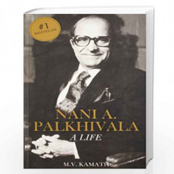 Nani A. Palkhivala: A Life by M.V. KAMATH Book-9788190416917