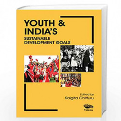 Youth & Indias Sustainable Development Goals by Saigita Chitturu Book-9788194820086